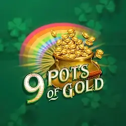 9 Pots Of Gold