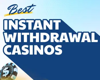 Best Instant Withdrawal Feature Image