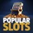Popular Slots